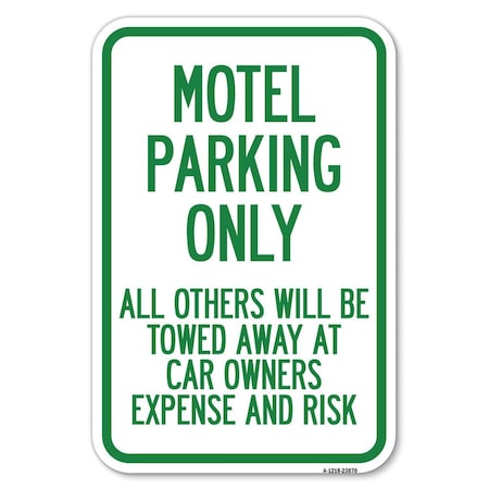 Motel Parking Only All Others Towed Heavy-Gauge Aluminum Sign